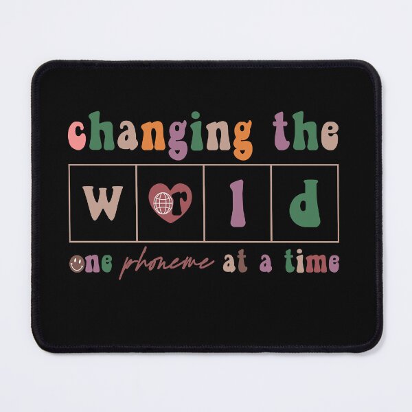 Item preview, Changing The World One Phoneme At A Time, Dyslexia Teacher, Teach Kids to Read, Kindergarten Teacher designed and sold by behindthefacts.