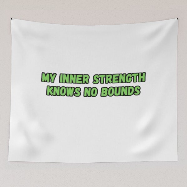 Item preview, My Inner Strength Knows No Bounds designed and sold by CapriCreatives.