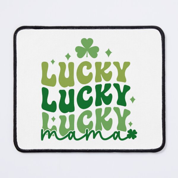 Item preview, Lucky Lucky Lucky Mama,Mommy Lucky ,St Patricks Day designed and sold by BotunPeony.
