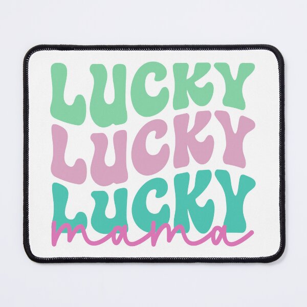 Item preview, Lucky Lucky Lucky Mama,Lucky Mommy ,St Patricks Day designed and sold by BotunPeony.