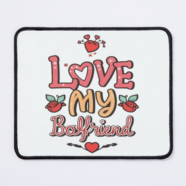 Item preview, Love My Boyfriend designed and sold by Markoni's Bazaar.