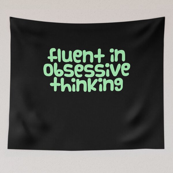 Item preview, fluent in obsessive thinking designed and sold by BritySpear.