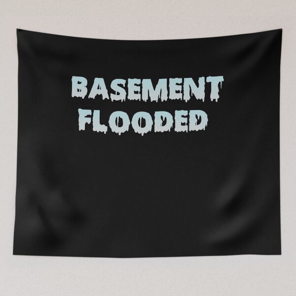 Item preview, basement flooded designed and sold by BritySpear.