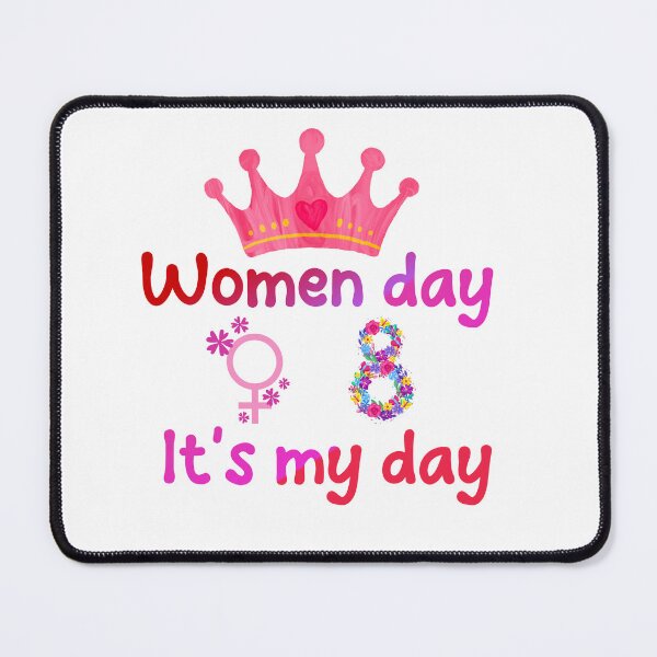 Item preview, Women day it's my day  designed and sold by ‪Anas Talbi‬‏.