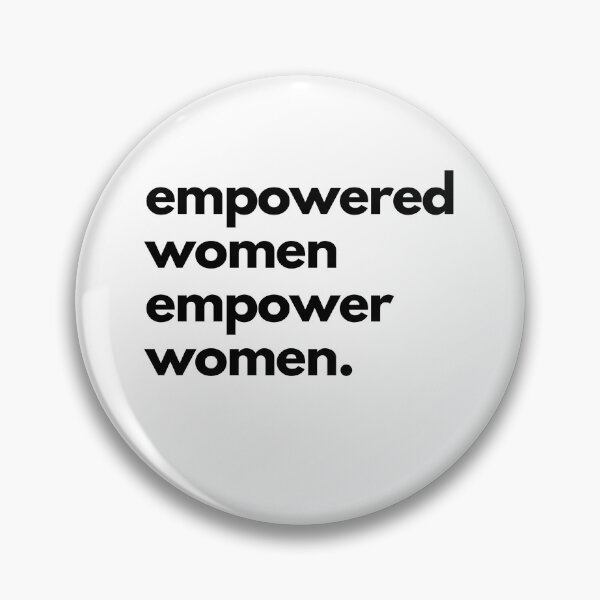 Artikelvorschau, Empowered Women Empower Women entworfen und verkauft von shaldesign.