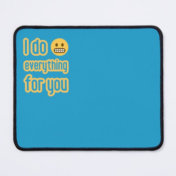 Item preview, I do everything for you. Love is .... designed and sold by GiveMeMood.