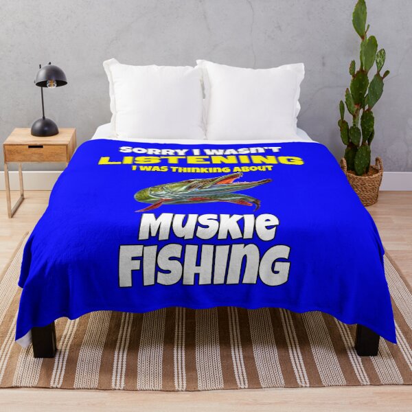 Item preview, Muskie Fisherman Fishing Sorry I Wasn’t Listening I Was Thinking About Muskie Fishing  designed and sold by fantasticdesign.