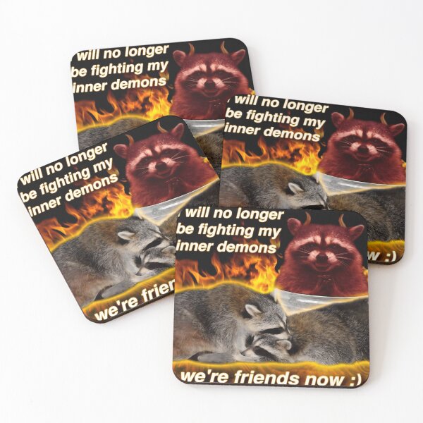 Item preview, I will no longer be fighting my inner demons we're friends now raccoon word art designed and sold by Billion6.