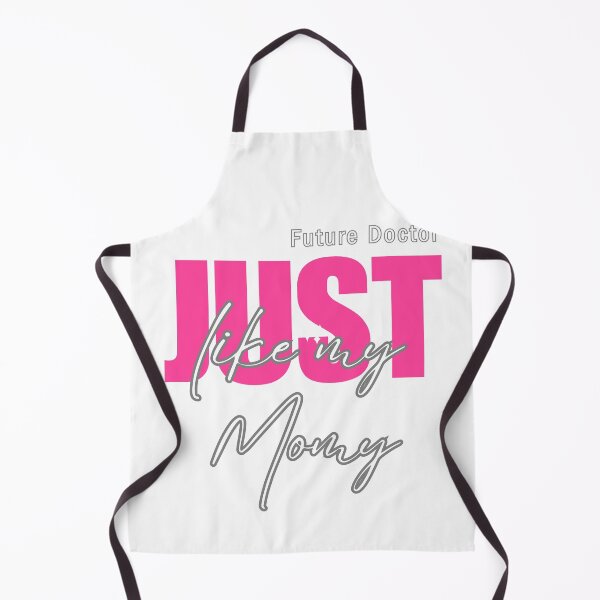 Item preview, Future Doctor Just Like My Mom designed and sold by PatronesKawai.
