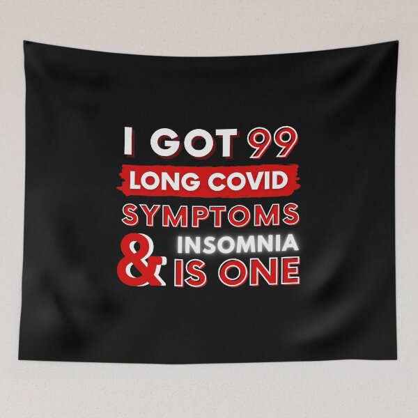 Item preview, 99 Long Covid Symptoms Insomnia - red designed and sold by SadTea-Longhaul.