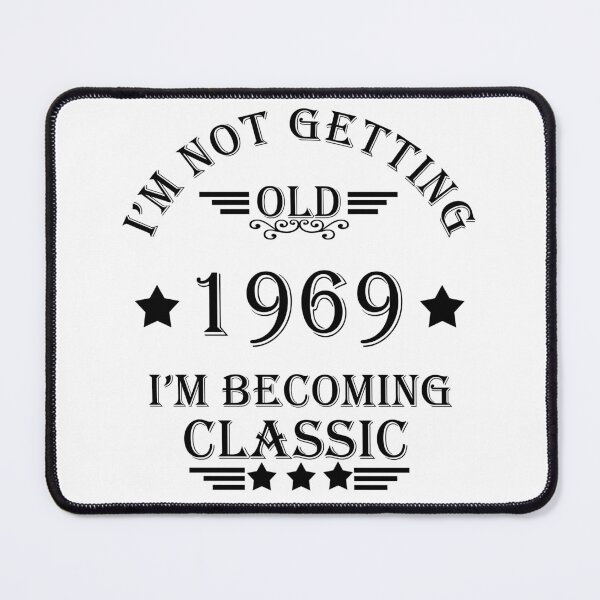 Item preview, I'm not getting old I'm becoming a legend classic born in 1969 birthday designed and sold by Alexaltay.