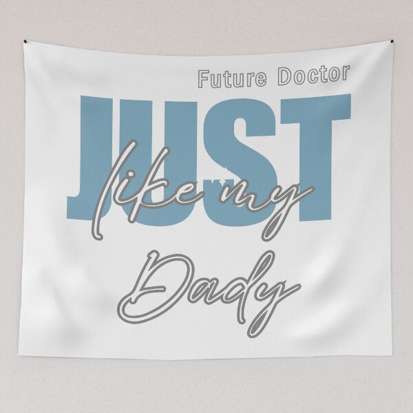 Item preview, Future Doctor Just Like my Dady designed and sold by PatronesKawai.