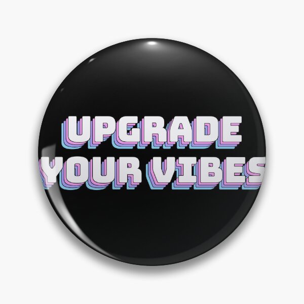 Item preview, Upgrade Your Vibes designed and sold by QuoteQuest.