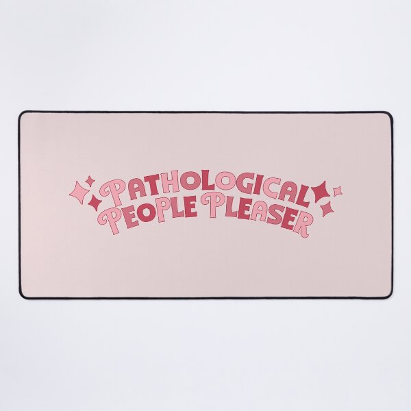 Item preview, Pathological People Pleaser designed and sold by baranskini.
