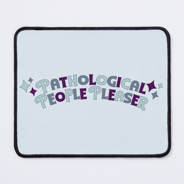 Item preview, Pathological People Pleaser designed and sold by baranskini.