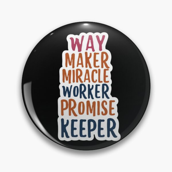 Item preview, Way Maker Miracle Worker Promise Keeper designed and sold by Redgiant87x.