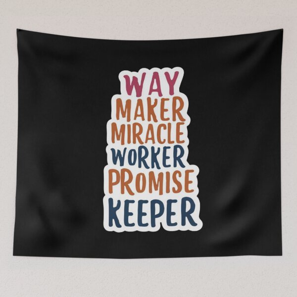 Item preview, Way Maker Miracle Worker Promise Keeper designed and sold by Redgiant87x.