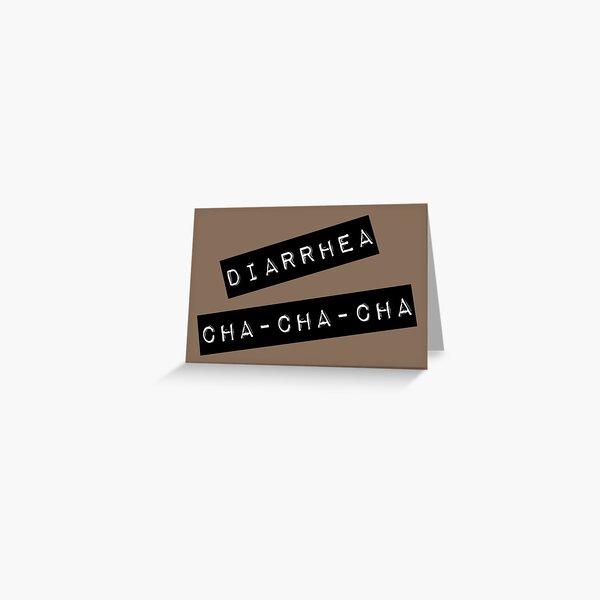 Diarrhea Greeting Cards for Sale Redbubble