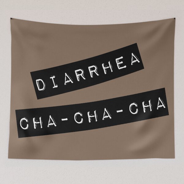 Item preview, Diarrhea Cha-Cha-Cha designed and sold by muskitt.