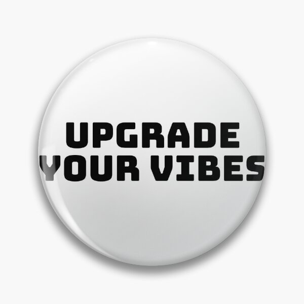 Item preview, Upgrade Your Vibes designed and sold by QuoteQuest.