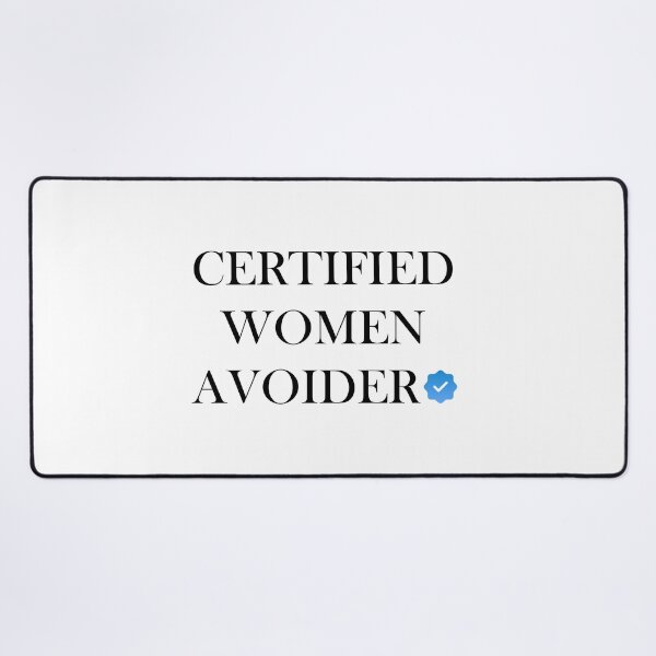 Item preview, Certified Women Avoider designed and sold by ReljaStojilovic.