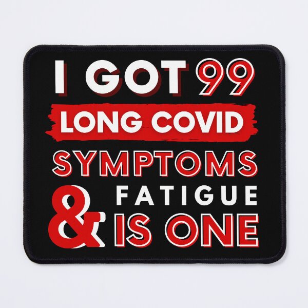 Item preview, 99 Long Covid Symptoms fatigue - red  designed and sold by SadTea-Longhaul.