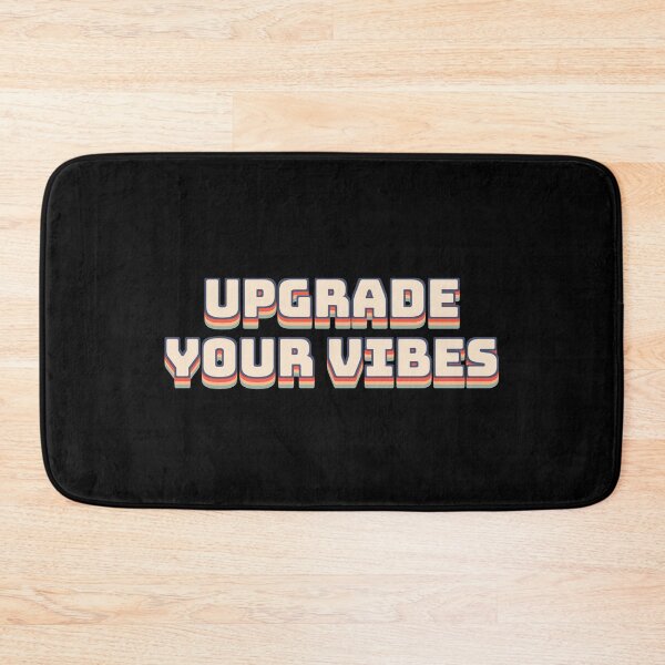 Item preview, Upgrade Your Vibes designed and sold by QuoteQuest.