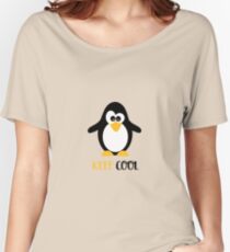 Keep cool Penguin Women's Relaxed Fit T-Shirt