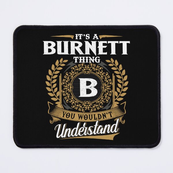 Item preview, It Is A Burnett Thing You Wouldnt Understand designed and sold by Huck-me.