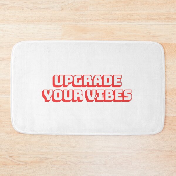 Item preview, Upgrade Your Vibes designed and sold by QuoteQuest.