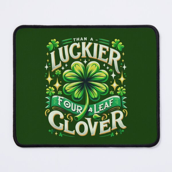 Item preview, LUCKIER THAN A FOUR-LEAF CLOVER: ST. PATRICK'S DAY CELEBRATION TEE FUNNY GIFTS designed and sold by DiySystem.