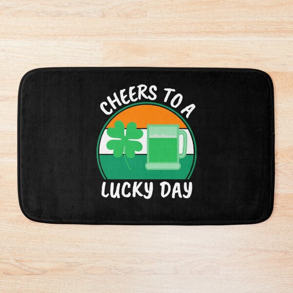 Item preview,  Cheers To A Lucky Day, Happy St Patrick's Day  designed and sold by Sunserize Designs.