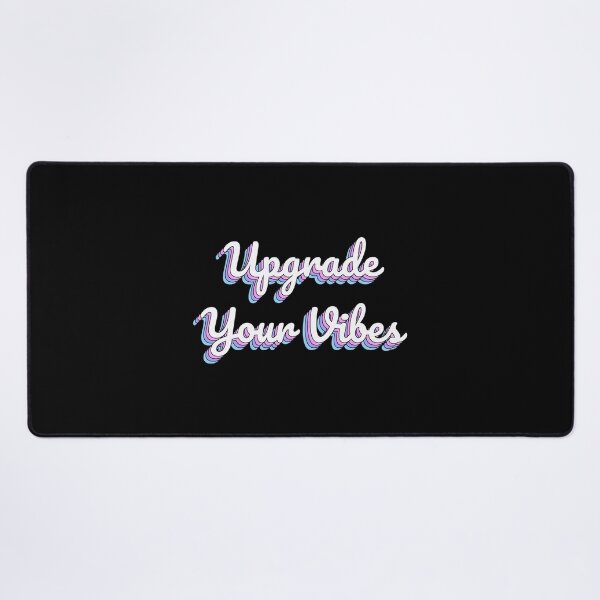 Item preview, Upgrade Your Vibes designed and sold by QuoteQuest.