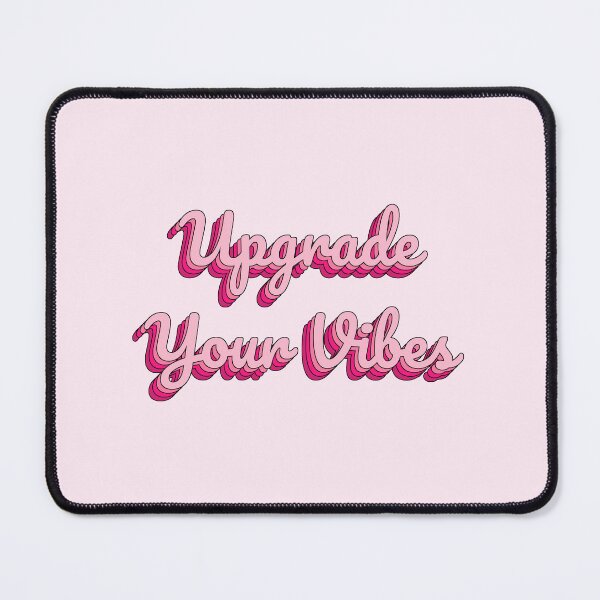 Item preview, Upgrade Your Vibes designed and sold by QuoteQuest.