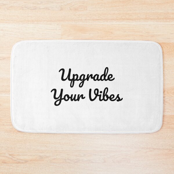 Item preview, Upgrade Your Vibes designed and sold by QuoteQuest.