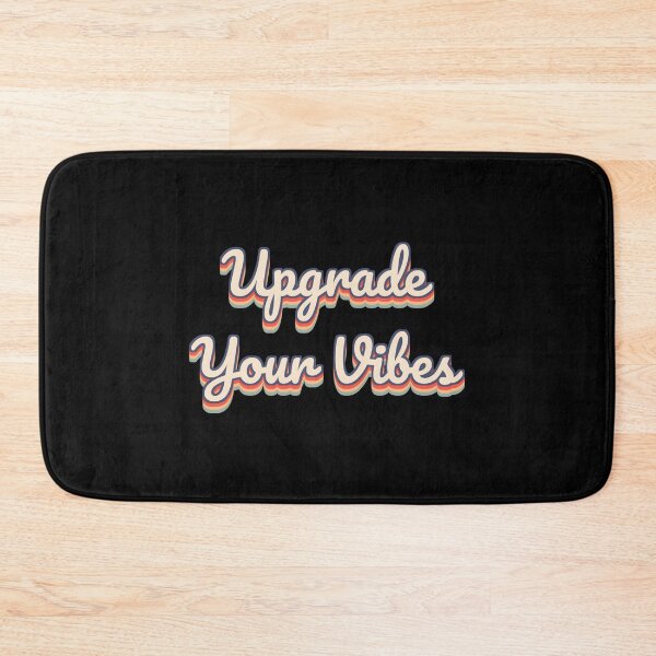 Item preview, Upgrade Your Vibes designed and sold by QuoteQuest.