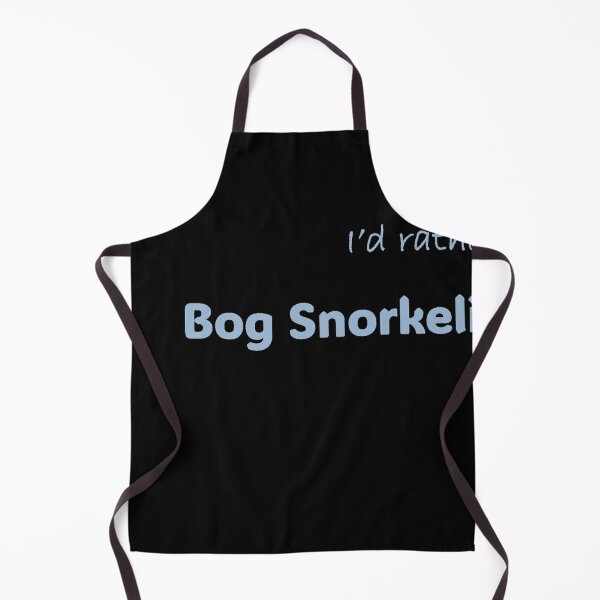 Item preview, I'd rather be Bog Snorkeling designed and sold by Print-Forge.