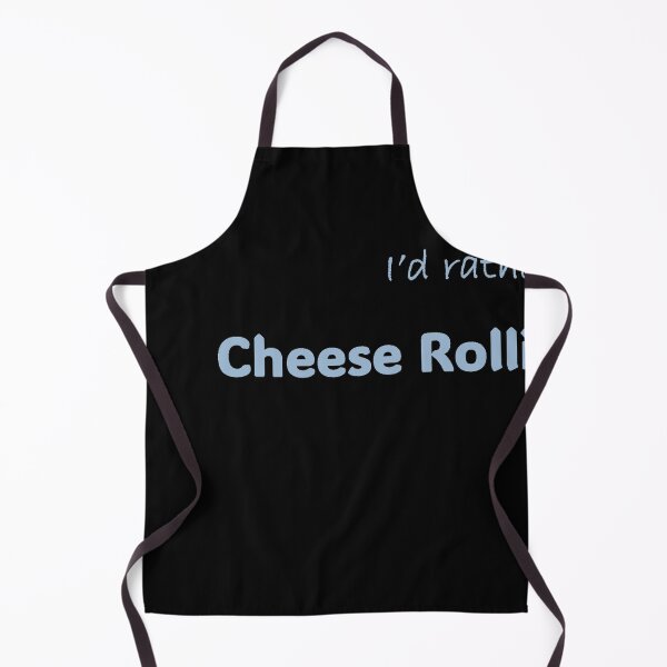 Item preview, I'd rather be Cheese Rolling designed and sold by Print-Forge.