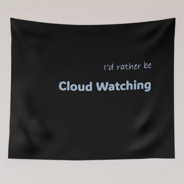 Item preview, I'd rather be Cloud Watching designed and sold by Print-Forge.