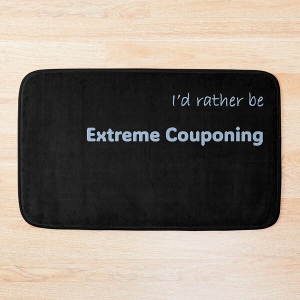 Item preview, I'd rather be Extreme Couponing designed and sold by Print-Forge.