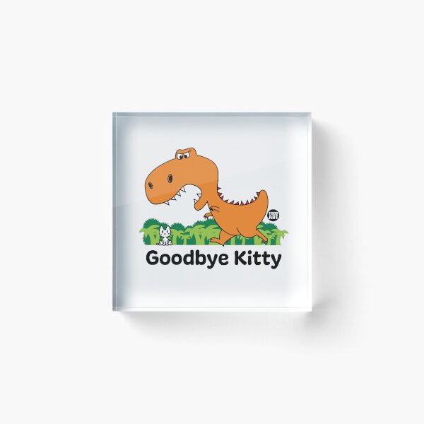 Artikelvorschau, GOODBYE KITTY - DINOSAUR entworfen und verkauft von TODD GOLDMAN.