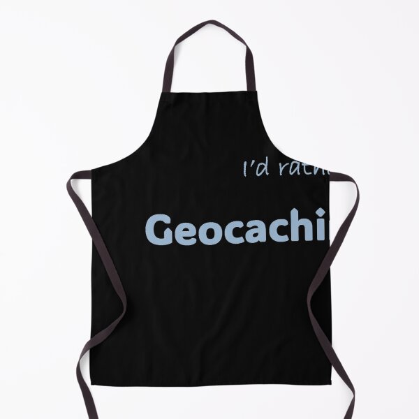 Item preview, I'd rather be Geocaching designed and sold by Print-Forge.
