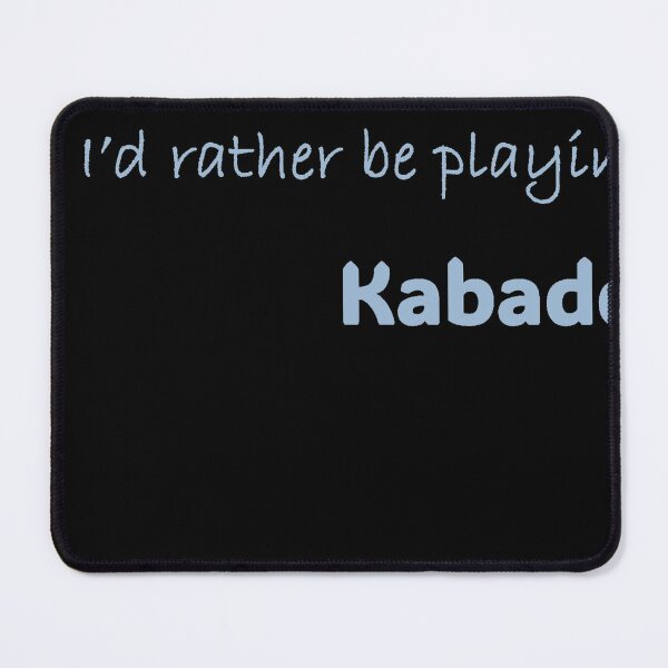 Item preview, I'd rather be playing Kabaddi designed and sold by Print-Forge.