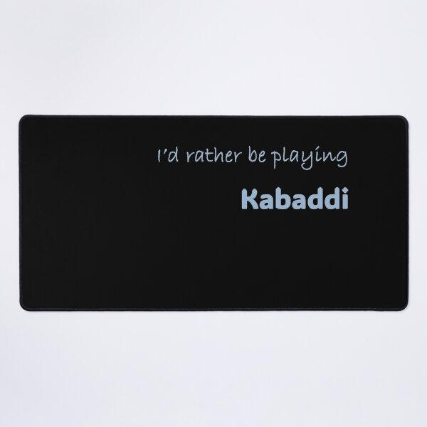 Item preview, I'd rather be playing Kabaddi designed and sold by Print-Forge.