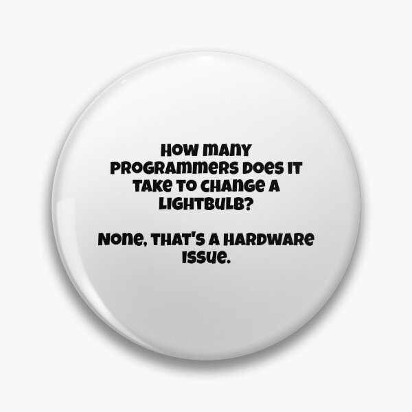 Item preview, Hadware issue programming joke designed and sold by ShopItHereNow.