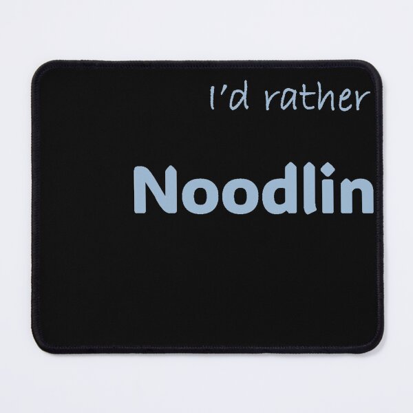 Item preview, I'd rather be Noodling designed and sold by Print-Forge.