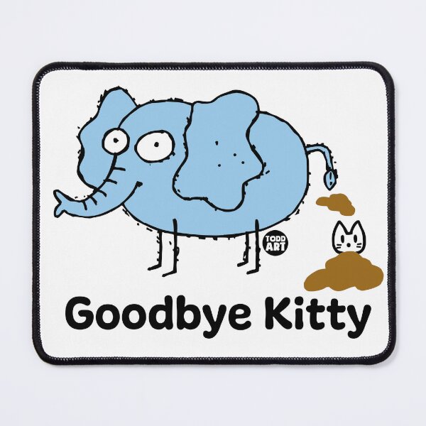 Item preview, GOODBYE KITTY - ELEPHANT POOP designed and sold by TODD GOLDMAN.