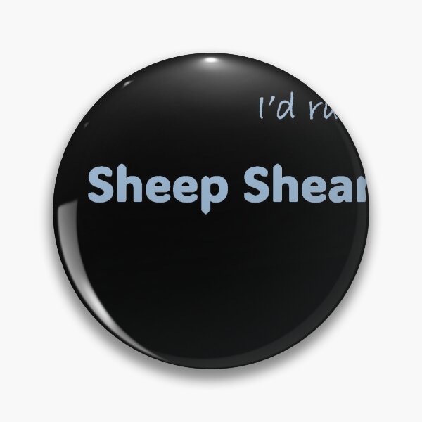 Item preview, I'd rather be Sheep Shearing designed and sold by Print-Forge.