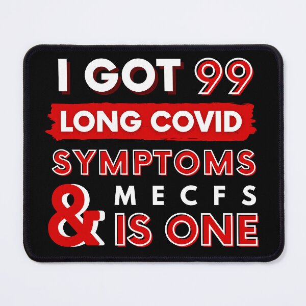 Item preview, 99 Long Covid Symptoms mecfs - red designed and sold by SadTea-Longhaul.