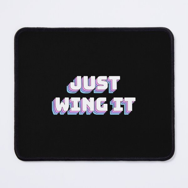 Item preview, Just Wing It designed and sold by QuoteQuest.